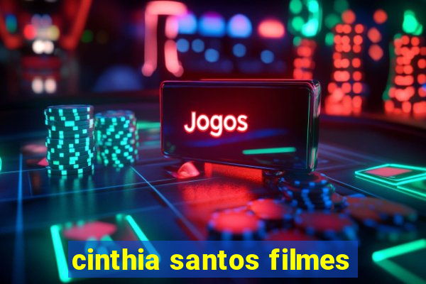 cinthia santos filmes